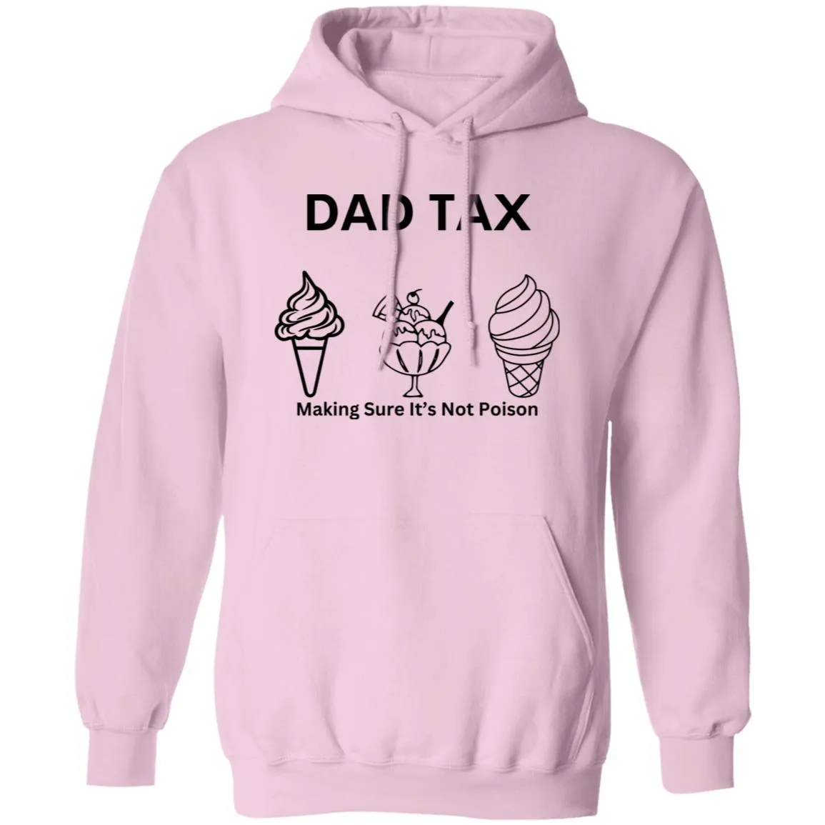 DAD TAX 2 -- Pullover Hoodie