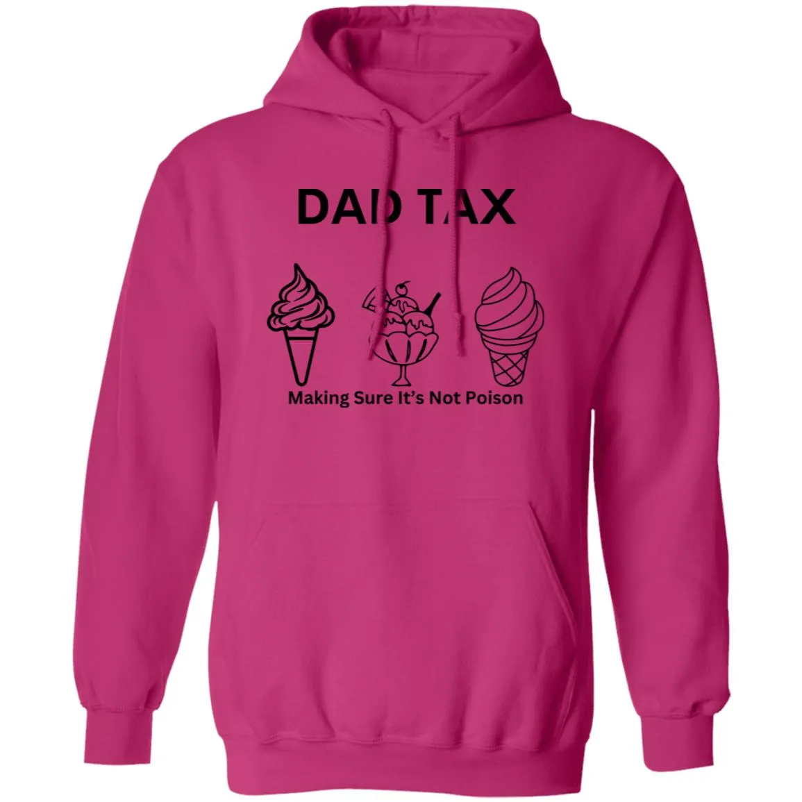 DAD TAX 2 -- Pullover Hoodie