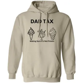 DAD TAX 2 -- Pullover Hoodie